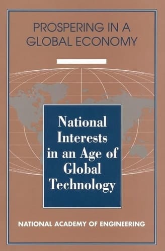 National Interests in an Age of Global Technology (Prospering in a Global Economy)