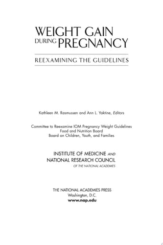 Weight Gain During Pregnancy Reexamining the Guidelines