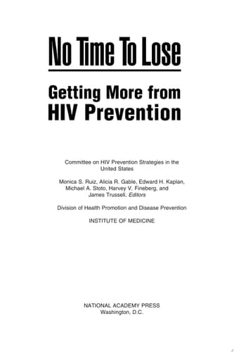 No Time to Lose Getting More from HIV Prevention