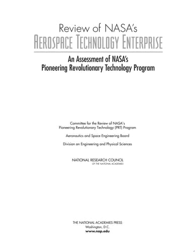 Review of NASA's Aerospace Technology Enterprise An Assessment of NASA's Pioneering Revolutionary Technology Program