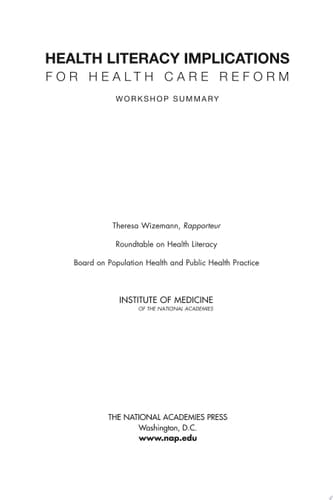 Health Literacy Implications for Health Care Reform Workshop Summary