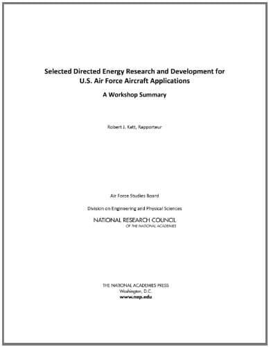 Selected Directed Energy Research and Development for U.S. Air Force Aircraft Applications A Workshop Summary