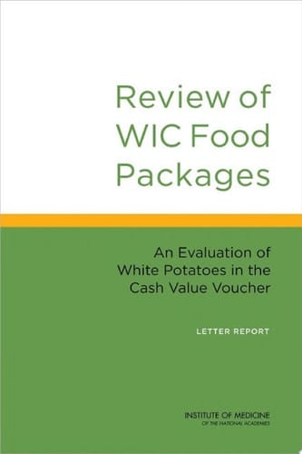 Review of WIC Food Packages An Evaluation of White Potatoes in the Cash Value Voucher: Letter Report