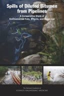 Spills of Diluted Bitumen from Pipelines A Comparative Study of Environmental Fate, Effects, and Response