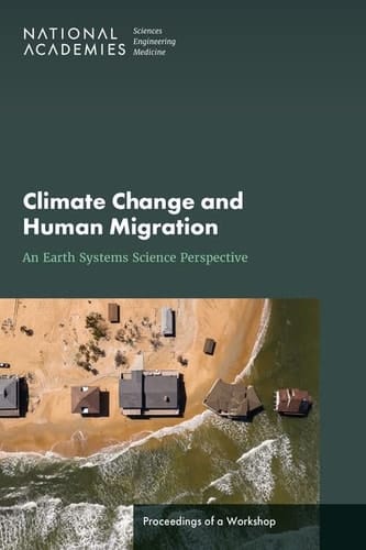 Climate Change and Human Migration An Earth Systems Science Perspective: Proceedings of a Workshop