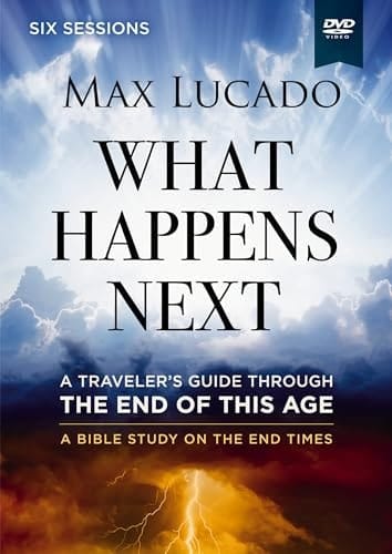 What Happens Next : A Traveler?s Guide Through The End Of This Age
