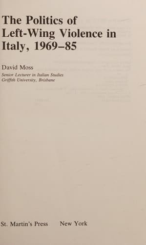 The Politics of Left-wing Violence in Italy, 1969-85