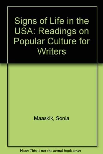 Signs of Life in the U.S.A. Readings on Popular Culture for Writers