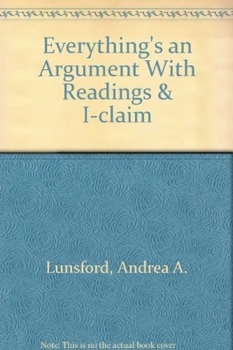 Everything's an Argument with Readings, 3rd Edition & I-Claim