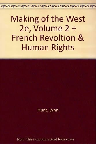 Making of the West, 2nd Edition Volume 2 and French Revoltion & Human Rights