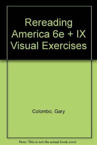 Rereading America 6e and IX Visual Exercises