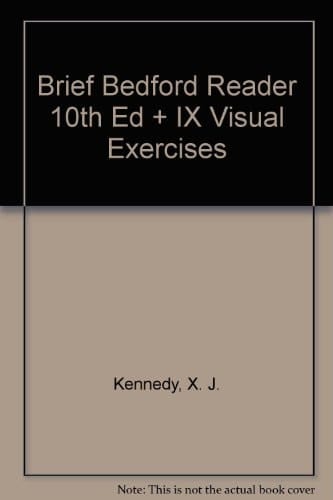 Brief Bedford Reader 10e & IX Visual Exercises