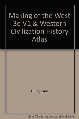 Making of the West 3e V1 & Western Civilization History Atlas