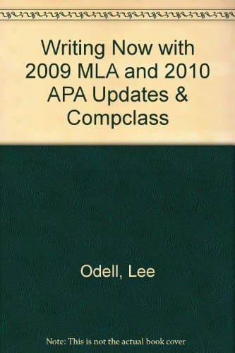 Writing Now with 2009 Mla and 2010 Apa Updates + Compclass