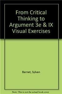 From Critical Thinking to Argument 3e & IX Visual Exercises