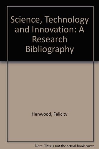 Science, Technology, and Innovation A Research Bibliography