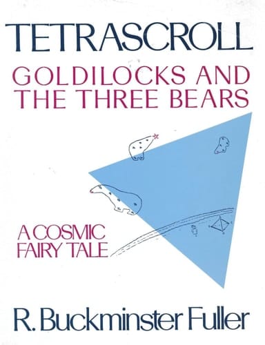 Tetrascroll Goldilocks and the Three Bears : a Cosmic Fairy Tale