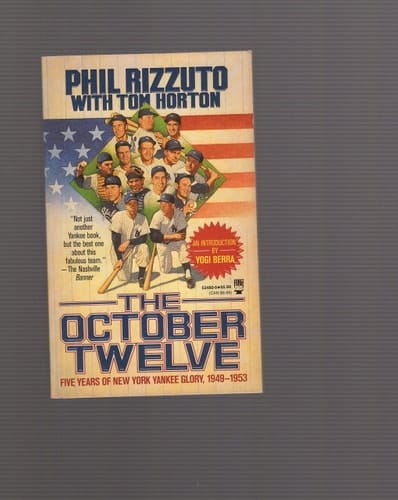 The October Twelve Five Years of Yankee Glory 1949-1953