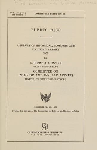 Puerto Rico A Survey of Historical, Economic, and Political Affairs, 1959