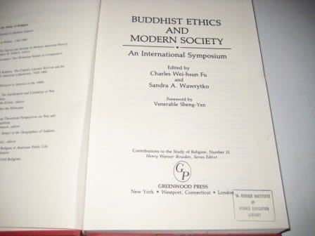 Buddhist Ethics and Modern Society: An International Symposium (Contributions to the Study of Religion)
