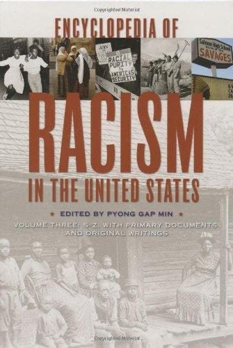 Encyclopedia of Racism in the United States: Volume Three, S-Z, with Primary Documents and Original Writings