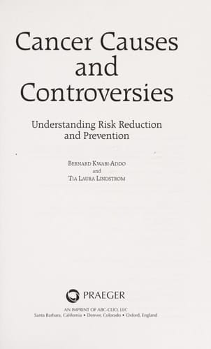 Cancer Causes and Controversies