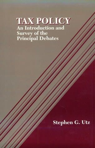 Tax Policy: An Introduction and Survey of the Principal Debate