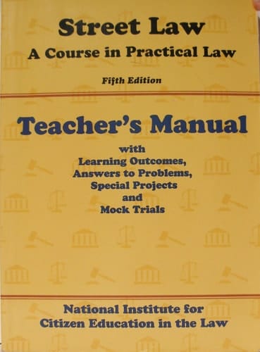 Street Law A Course in Practical Law : Teacher's Manual