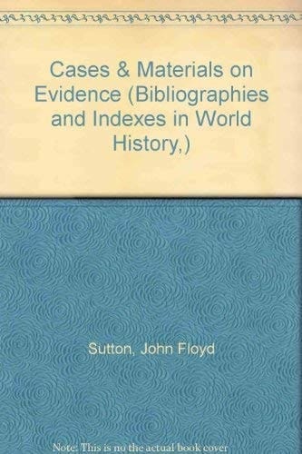 Cases and Materials on Evidence (American Casebook Series)