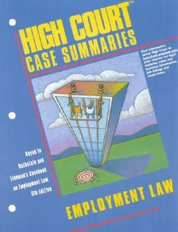 High Court Case Summaries Keyed to Rothstein and Liebman's Casebook on Employment Law. Employment law