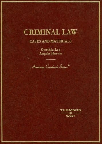 Criminal Law, Cases and Materials (American Casebook Series)