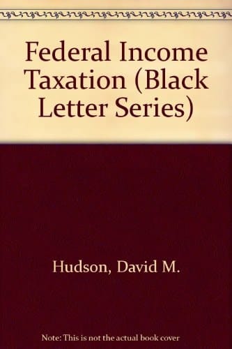 Federal Income Taxation (Black Letter Series)