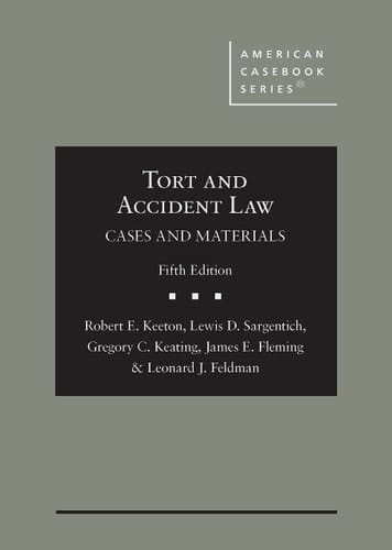 Tort and Accident Law Cases and Materials