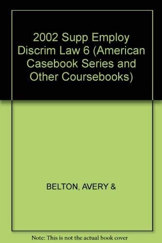 Employment Discrimination Law 2002