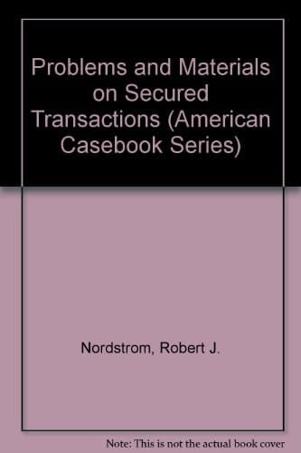 Problems and Materials on Secured Transactions (American Casebook Series)