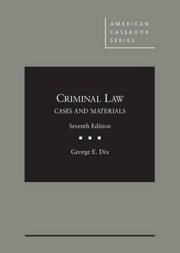 Criminal Law Cases and Materials