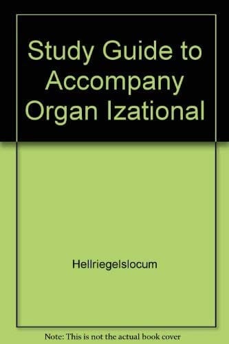 Study Guide to Accompany Organ Izational