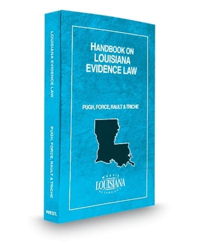 Handbook on Louisiana Evidence Law, 2012 ed. (American Casebook Series)