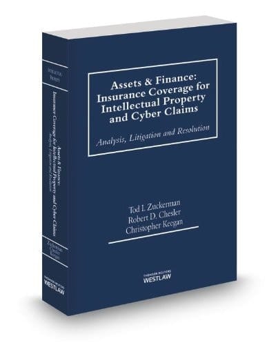 Assets and Finance: Insurance Coverage for Intellectual Property and Cyber Claims, 2013-2014 ed.