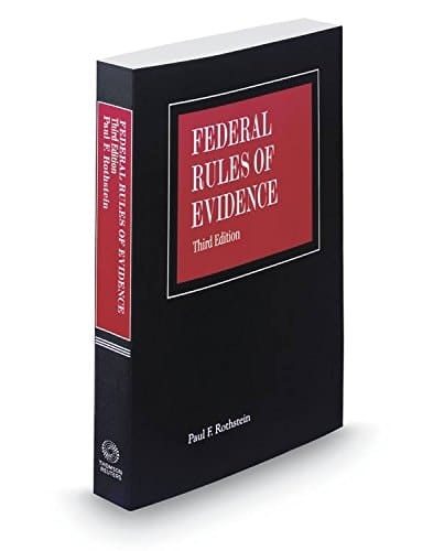 Federal Rules of Evidence, 3d, 2018 ed.