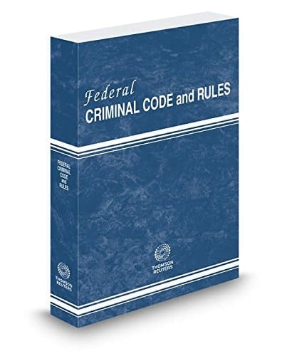 Federal Criminal Code and Rules, 2017 ed.