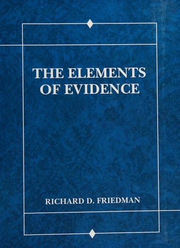 The Elements of Evidence (American Casebook Series)