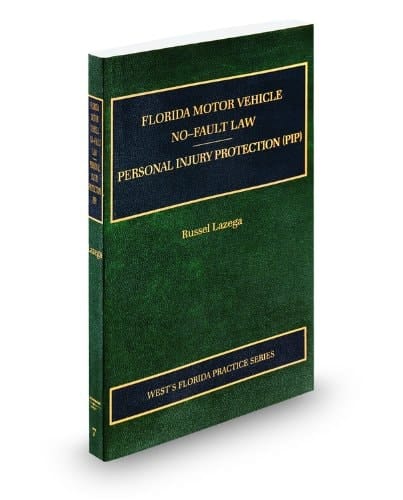 Florida Motor Vehicle No-Fault Law, Personal Injury Protection (PIP), 2011-2012 Ed