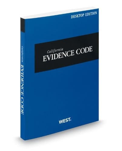 California Evidence Code 2013 Desktop Edition