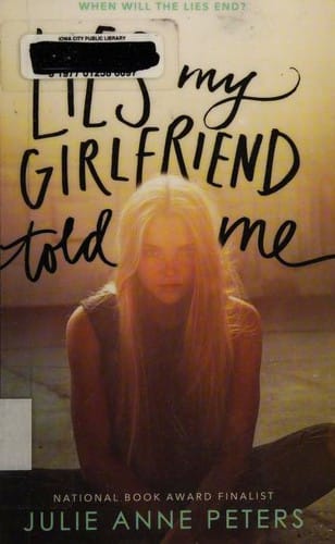 Lies My Girlfriend Told Me A Novel
