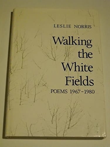 Walking the White Fields Poems, 1967-1980