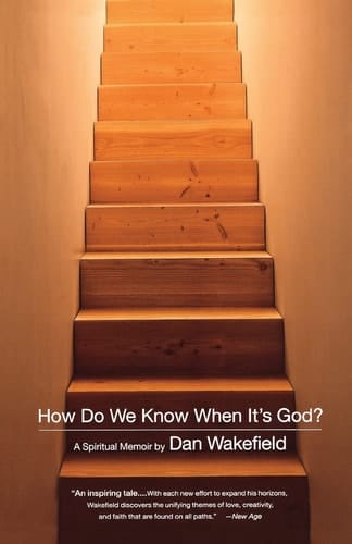 How Do We Know When It's God? A Spiritual Memoir