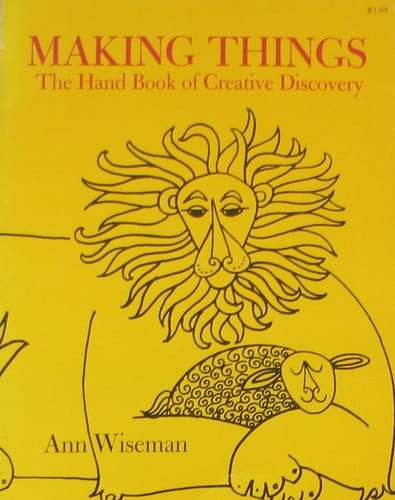 Making Things The Hand Book of Creative Discoveries