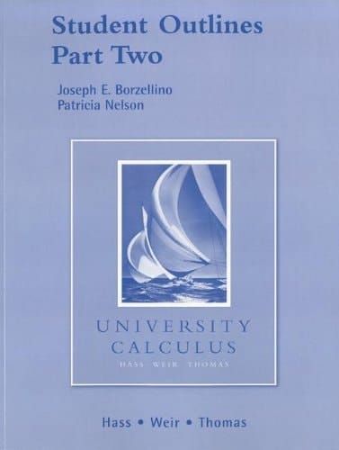 Student Outlines Part 2 for University Calculus