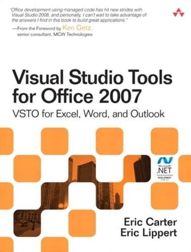 Visual Studio Tools for Office 2007: Vsto for Excel, Word, and Outlook